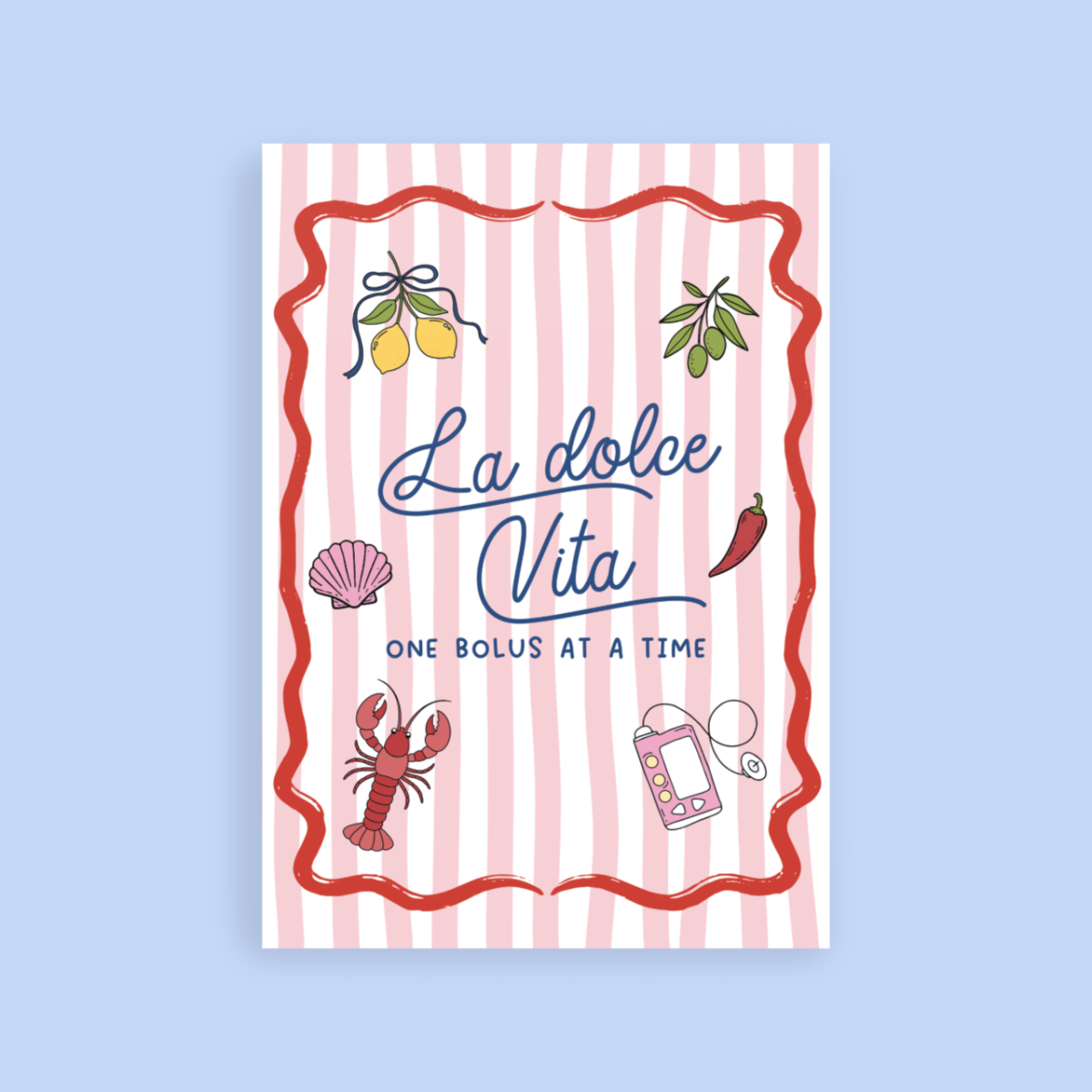 La Dolce Vita One Bolus at a Time Postcard