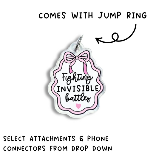 Fighting Invisible Battles Charm