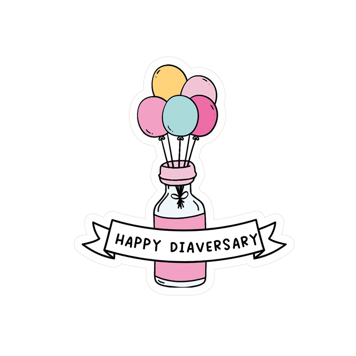 Happy Diaversary Pink Balloon Clear Sticker