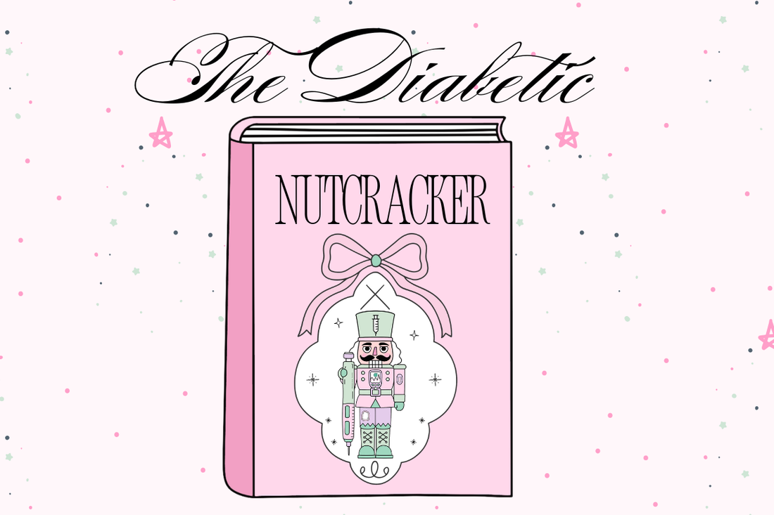 The Story of The Diabetic Nutcracker