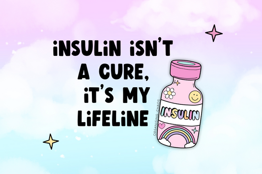 Insulin isn't a cure but it is a life saver