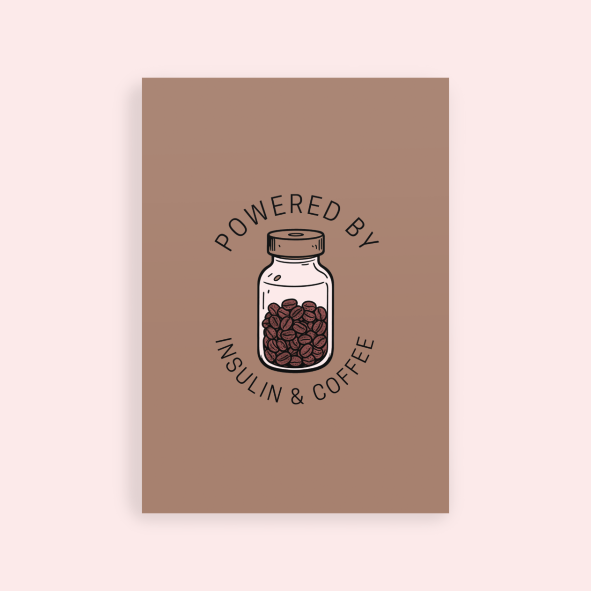 Powered by Insulin & Coffee Postcard