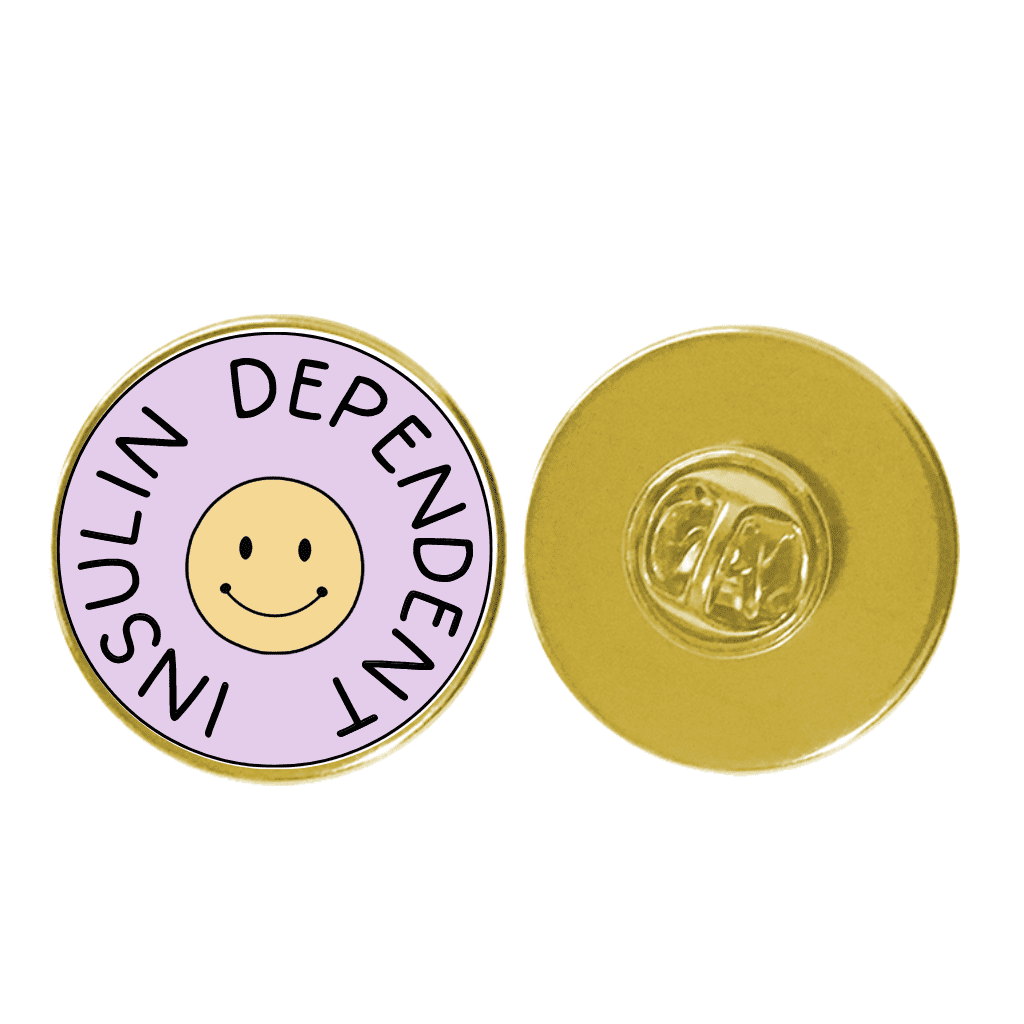 Happy Insulin Dependent Pin Badge