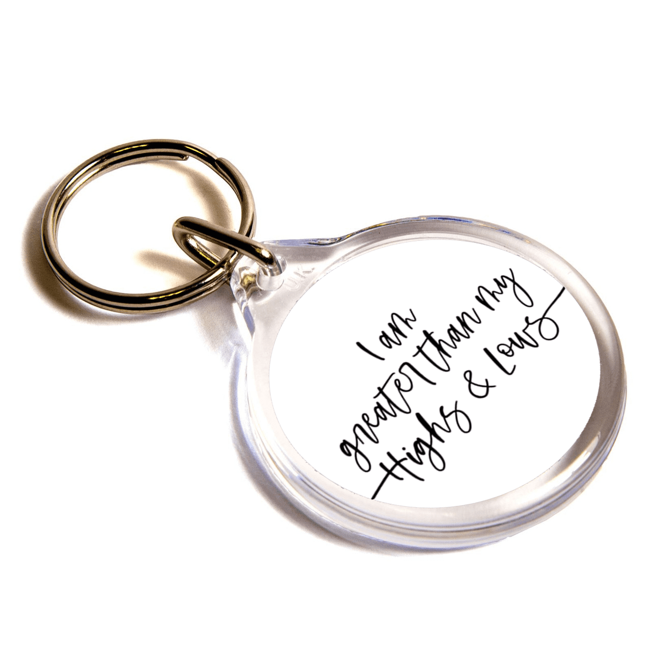 I am greater than my highs and lows Keychain