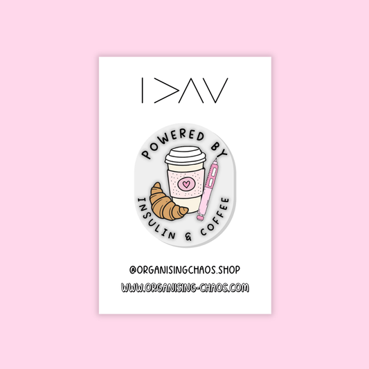 Powered By Insulin and Coffee Pin Badge