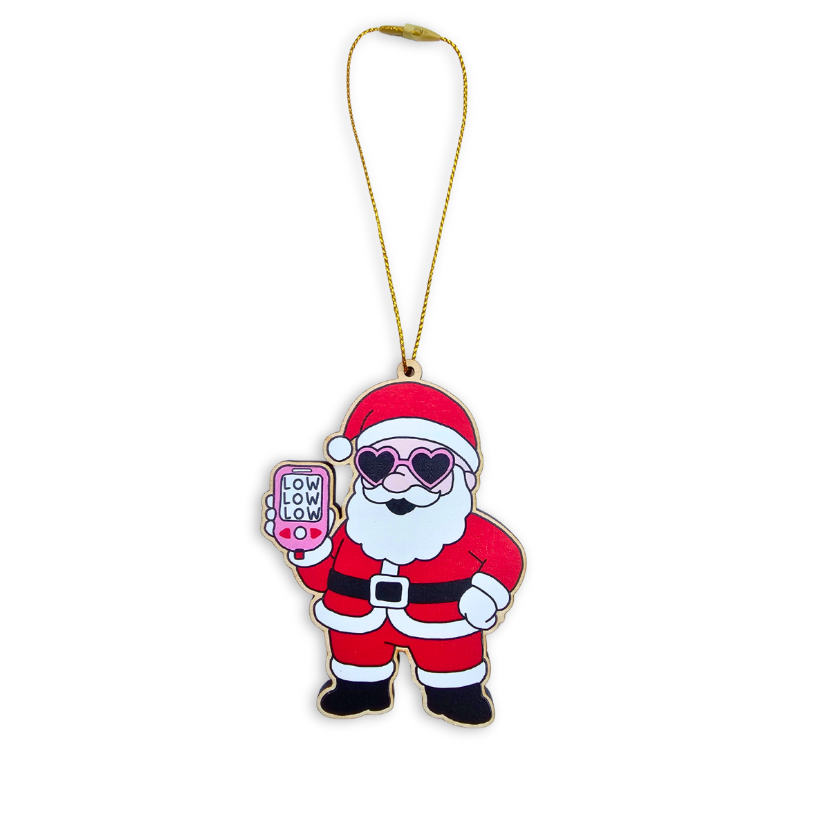 "Low Low Low" Santa Decoration
