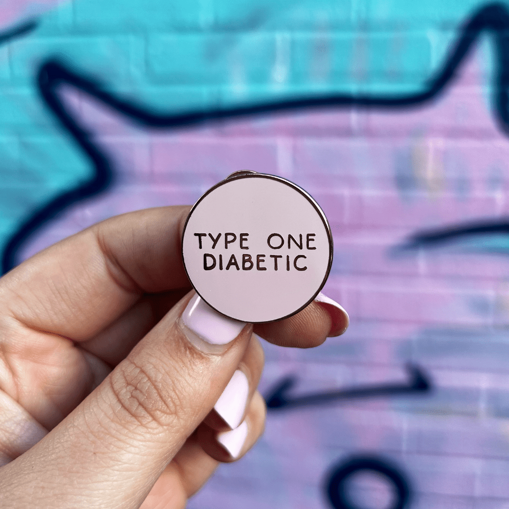 Type One Diabetic Enamel Pin