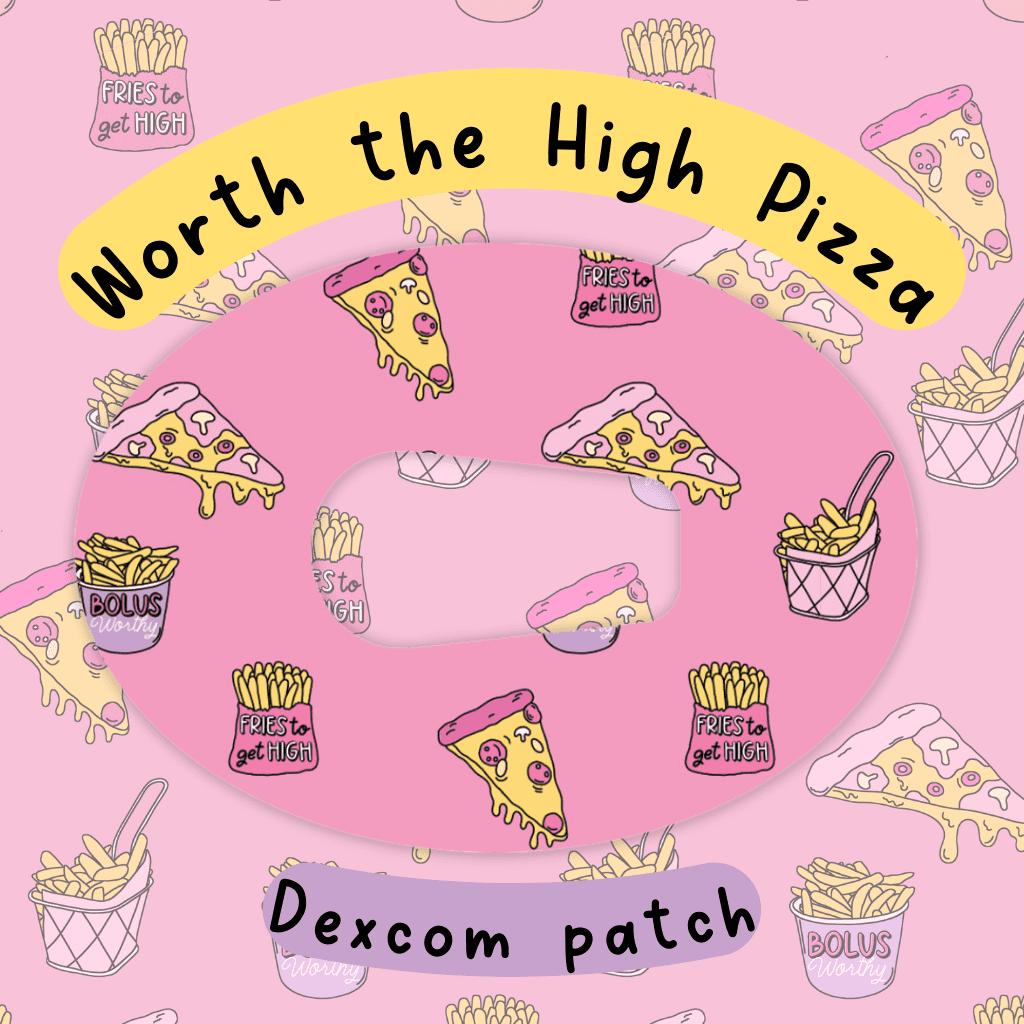 Worth The High Pizza Dexcom G6/One Patch